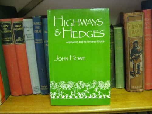 Highways and Hedges: Anglicanism and the Universal Church