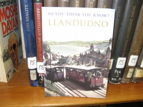 So You Think You Know Llandudno