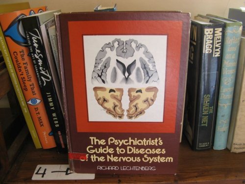 The Psychiatrist's Guide to Diseases of the Nervous System
