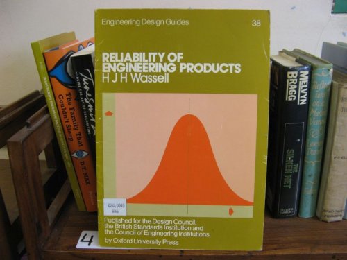 Reliability of Engineering Products (Engineering Design Guides 38)