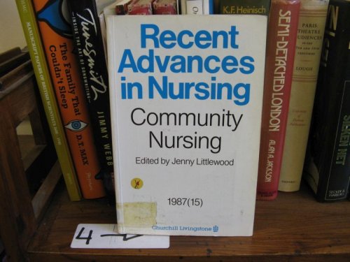 Recent Advances in Nursing: Community Nursing