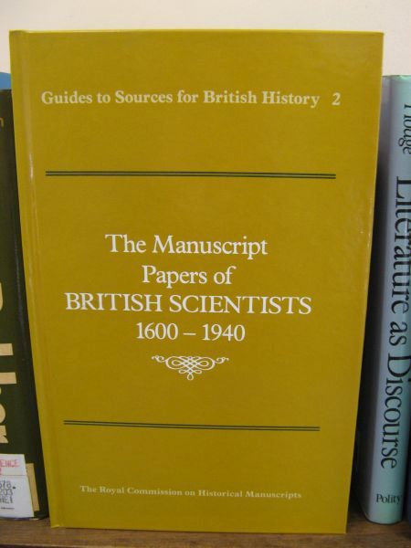 The Manuscript Papers of British Scientists, 1600-1940