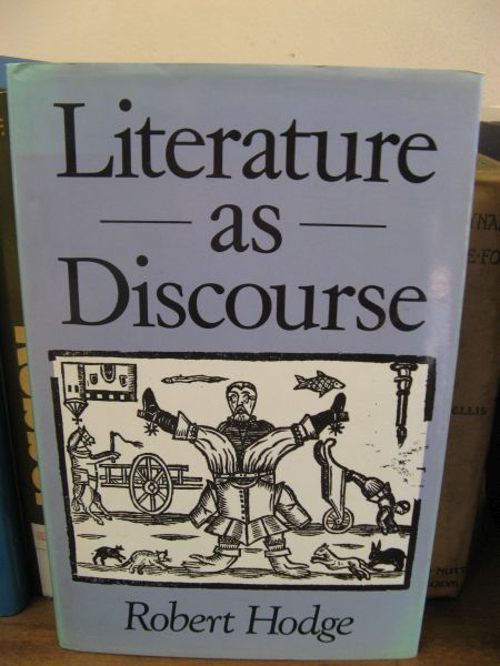 Literature as Discourse: Textual Strategies in English and History