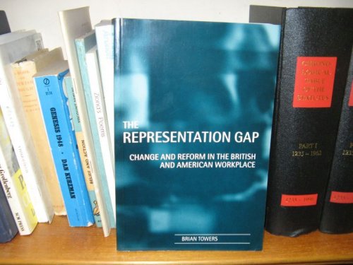 The Representation Gap: Change and Reform in the British and American Workplace