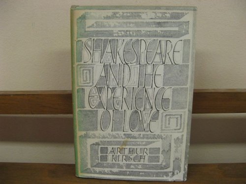 Shakespeare and the Experience of Love