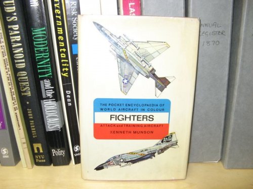 The Pocket Encyclopaedia of World Aircraft in Colour: Fighters - Attack and Training Aircraft