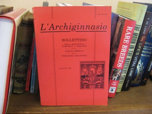 L'Archiginnasio. Bollettino Della Biblioteca Comunale di Bologna