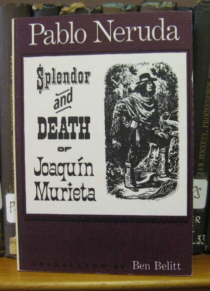 Splendor and Death of Joaquin Murieta