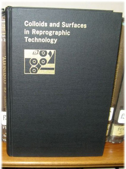 Colloids and Surfaces in Reprographic Technology