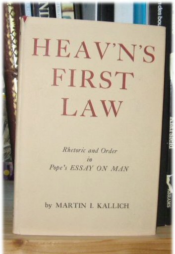 Heav'n's First Law: Rhetoric and Order in Pope's Essay on Man