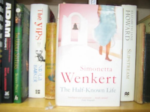 Image for The Half-Known Life The Half-Known Life