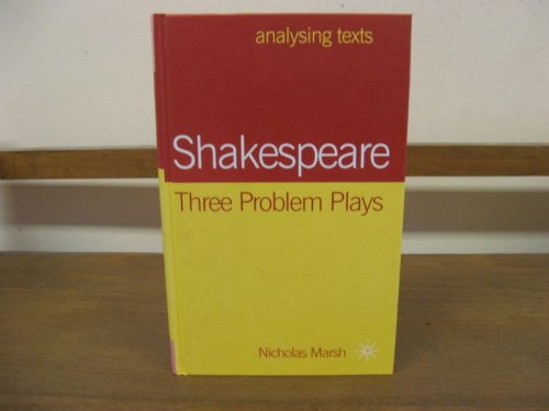 Shakespeare: Three Problem Plays