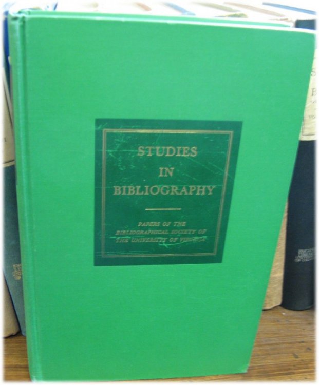 Studies in Bibliography: Papers of the Bibliographical Society of the University of Virginia; Volume XXI, 1968