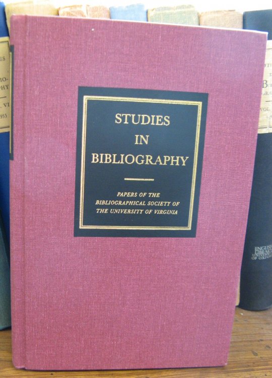 Studies in Bibliography: Papers of the Bibliographical Society of the University of Virginia; Volume LVII, 2005-2006