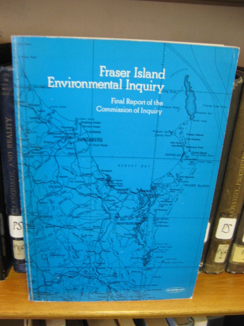 Fraser Island Environmental Inquiry: Final Report of the Commission of Inquiry