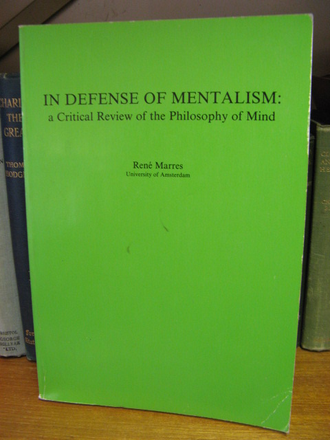 In Defence of Mentalism: Critical Review of the Philosophy of Mind