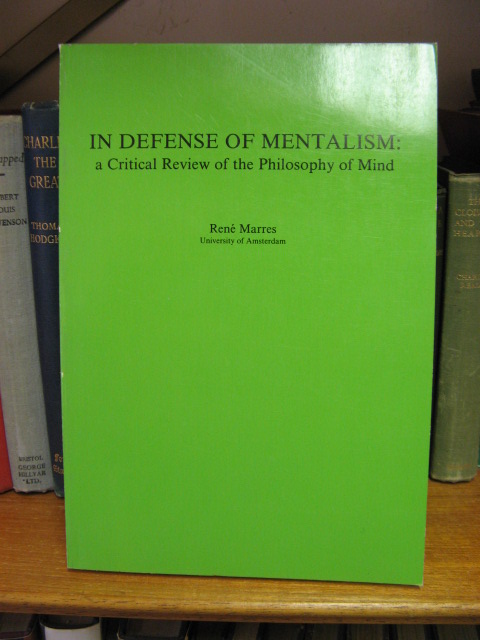 In Defence of Mentalism: Critical Review of the Philosophy of Mind