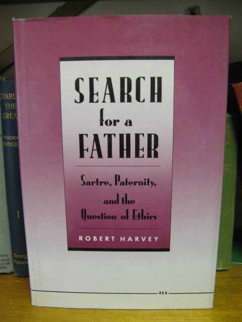 Search for a Father: Sartre, Paternity, and the Question of Ethics