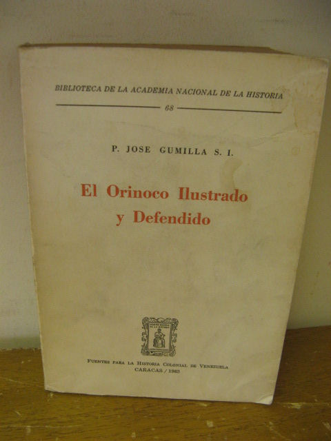 Biblioteca de la Academia Nacional de la Historia: 68: El Orinico Ilustrado y Defendido