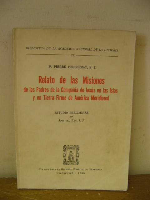 Biblioteca de la Academia Nacional de la Historia: 77: Relato de las Misiones