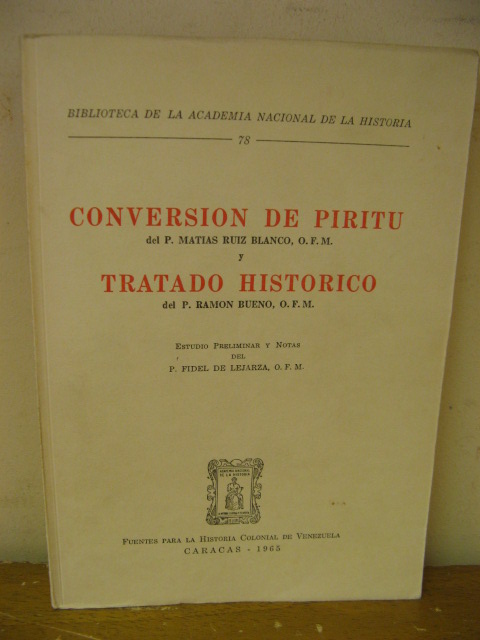 Biblioteca de la Academia Nacional de la Historia: 78: Conversion de Piritu Tratado Historico