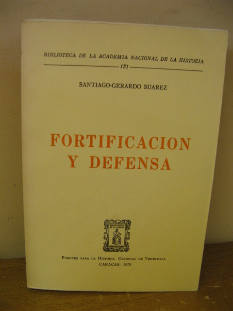 Biblioteca de la Academia Nacional de la Historia: 131: Fortificacion y Defensa