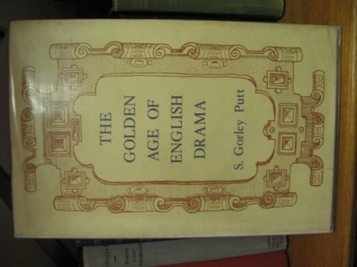 The Golden Age of English Drama: Enjoyment of Elizabethan and Jacobean Plays