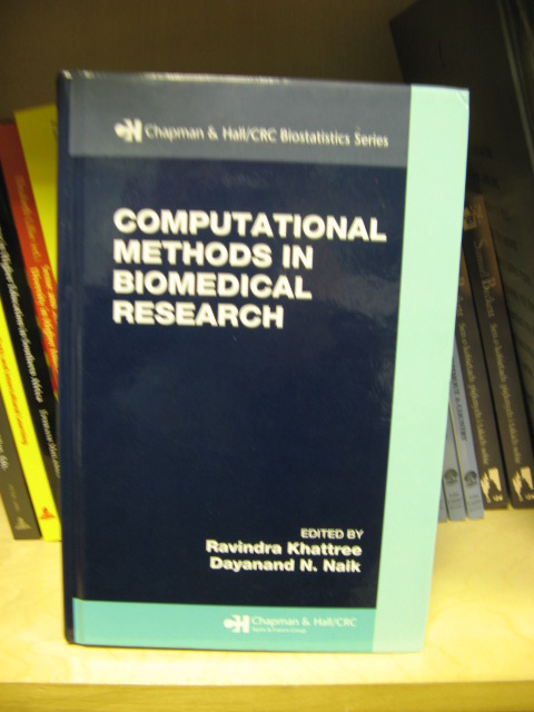 Computational Methods in Biomedical Research (Chapman & Hall/CRC Biostatistics Series)
