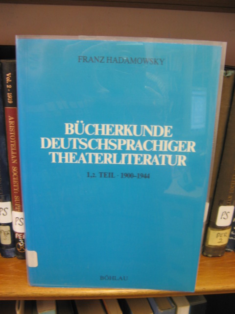Bucherkunde Deutschsprachiger Theaterliteratur: 1,2. Teil 1900-1944