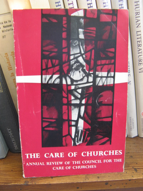 The Care of Old Churches: Annual Review of the Council for the Care of Churches, Volume 17