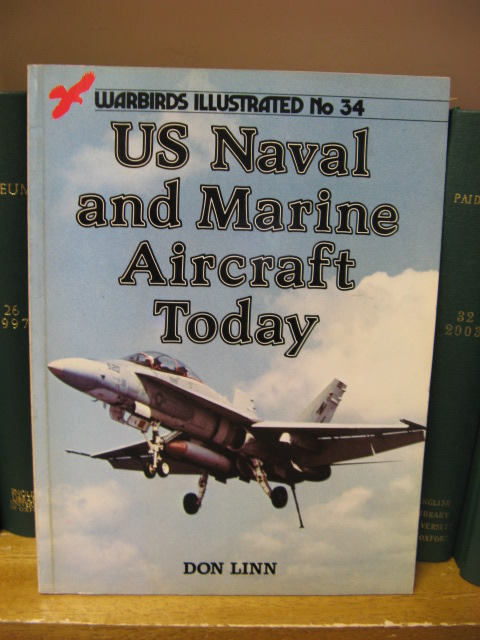 Warbirds Illustrated No. 34: US Naval and Marine Aircraft Today