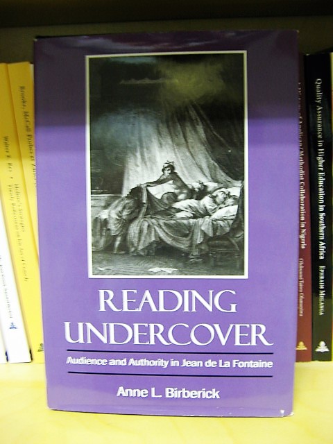 Reading Undercover: Audience and Authority in Jean De La Fontaine
