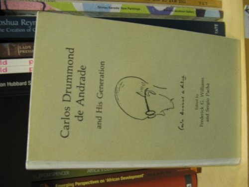 Carlos Drummond De Andrade and His Generation