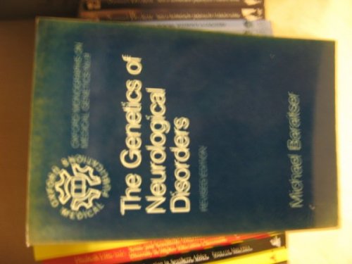 The Genetics of Neurological Disorders (Oxford Monographs on Medical Genetics)