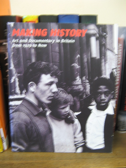 Making History: Art and Documentary in Britain from 1929 to Now