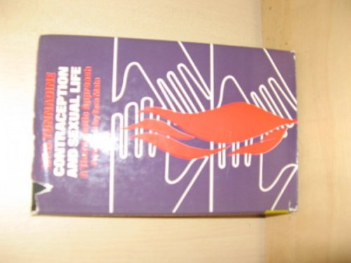 Contraception and Sexual Life: A Therapeutic Approach (Mind & Medicine Monographs)