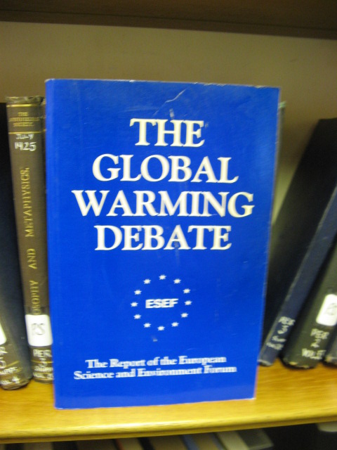 The Global Warming Debate: The Report of the European Science and Environment Forum