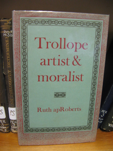 Trollope: Artist and Moralist