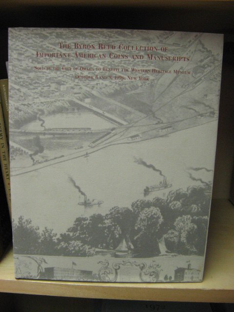 The Byron Reed Collection of Important American Coins and Manuscripts: October 8 and 9, 1996, New York