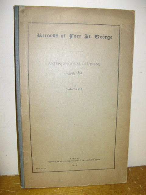 Records of Fort George: Anjengo Consultations, 1749-50, Volume 2-B
