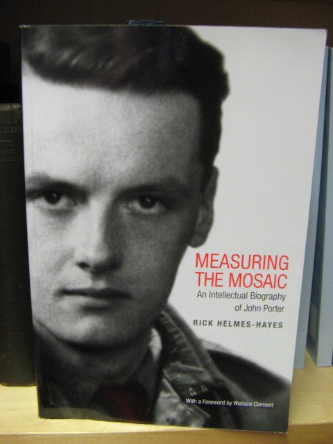 Measuring the Mosaic: An Intellectual Biography of John Porter