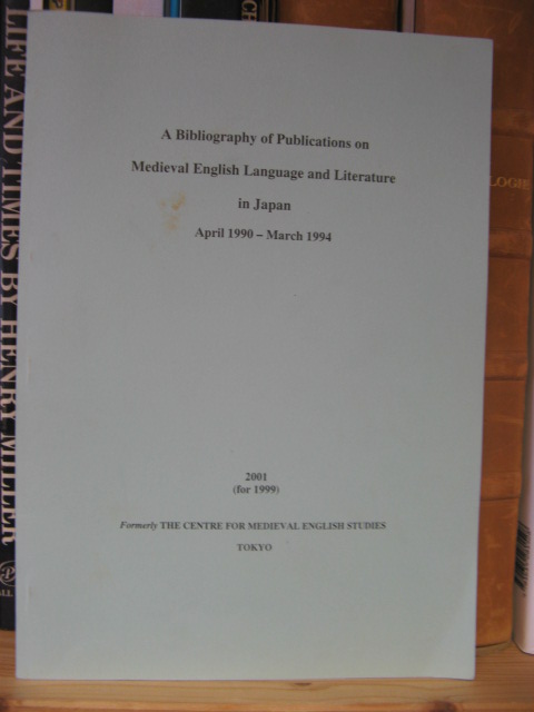 A Bibliography of Publications on Medieval English Language and Literature in Japan, April 1990-March 1994