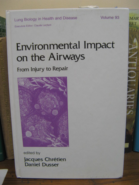 Environmental Impact on the Airways: From Injury to Repair (Lung Biology in Health and Disease; volume 93)