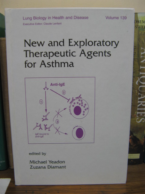 New and Exploratory Therapeutic Agents for Asthma (Lung Biology in Health and Disease; volume 139)