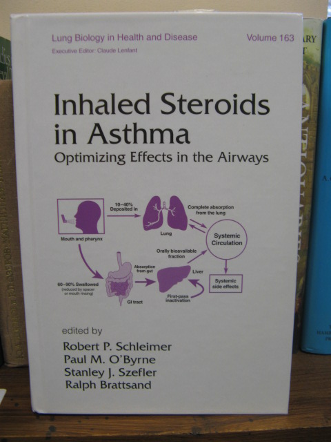 Inhaled Steroids in Asthma: Optimizing Effects in the Airways (Lung Biology in Health and Disease; volume 163)