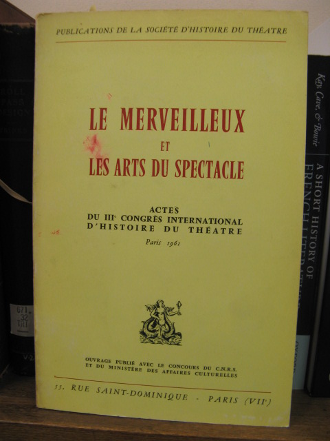 Actes Du III' Congres International D'Historie Du Theatre, Vol I.