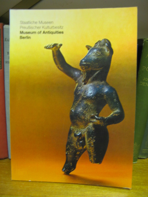 Museum of Antiquities Berlin: Staatliche Museen Preussischer Kulturbesitz
