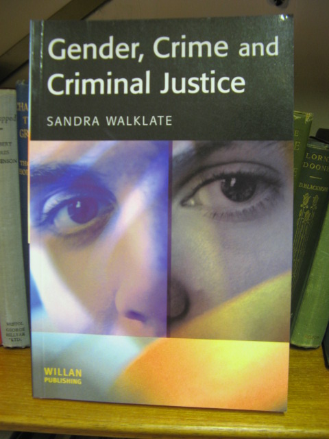 Gender, Crime and Criminal Justice