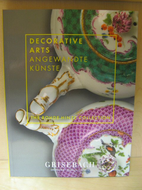 Grisebach: Die Sammlung Rohde-Hinze, Band II: Angewandte Kunste: Auktion Nr. 246, Samstag, 4. Juli 2015