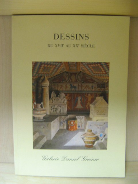 Dessins Du XVIIe Au XXe Siecle: Catalogue 2005